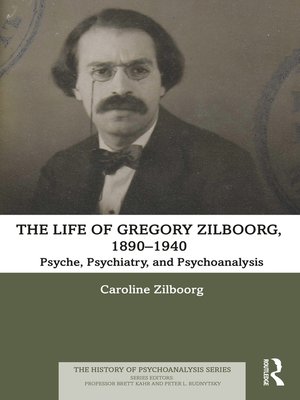 cover image of The Life of Gregory Zilboorg, 1890–1940